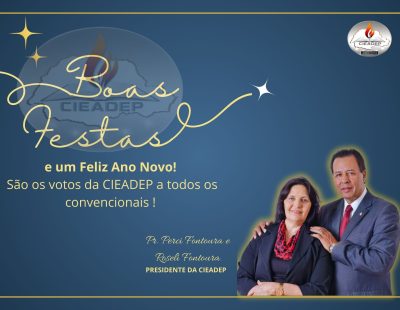 Felicitações de Boas Festas do Pr. Perci Fontoura Presidente de CIEADEP