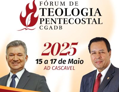 INFORMATIVO DECOM: Fórum de Teologia Pentecostal-CGADB