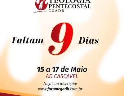 FÓRUM DE TEOLOGIA PENTECOSTAL CGADB FÓRUM DE TEOLOGIA PENTECOSTAL CGADB