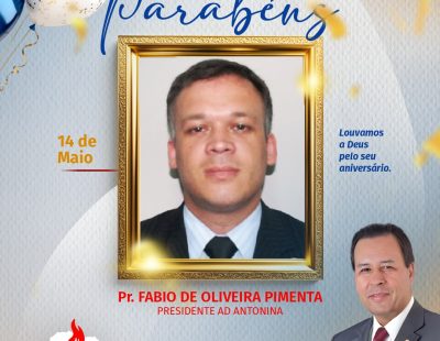 NOSSOS PARABÉNS AO PR. FÁBIO DE OLIVEIRA PIMENTA, PRESIDENTE DA AD ANTONINA/PR NOSSOS PARABÉNS AO PR. FÁBIO DE OLIVEIRA PIMENTA, PRESIDENTE DA AD ANTONINA/PR