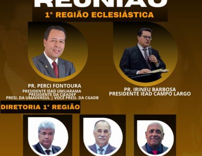 REUNIÃO DA 1ª REGIÃO ECLESIÁSTICA-24-07- IEAD CAMPO LARGO REUNIÃO DA 1ª REGIÃO ECLESIÁSTICA-24-07- IEAD CAMPO LARGO