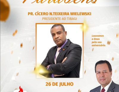 Nossos Parabéns ao Pastor Cícero N. Teixeira Wielewski Presidente da AD Tibagi/PR Nossos Parabéns ao Pastor Cícero N. Teixeira Wielewski Presidente da AD Tibagi/PR