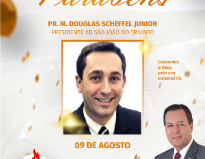 Nossos Parabéns ao Pastor M. Douglas Scheffel Junior Presidente da AD São João do Triunfo/PR Nossos Parabéns ao Pastor M. Douglas Scheffel Junior Presidente da AD São João do Triunfo/PR