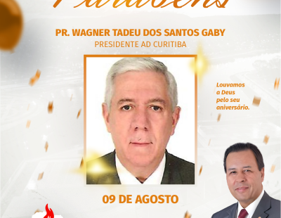 Nossos Parabéns ao Pastor Wagner Tadeu dos Santos Gaby Presidente da AD Curitiba/PR Nossos Parabéns ao Pastor Wagner Tadeu dos Santos Gaby Presidente da AD Curitiba/PR