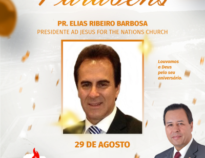 Nossos Parabéns ao Pastor Elias Ribeiro Barbosa Presidente da AD Jesus For The Nations Church Nossos Parabéns ao Pastor Elias Ribeiro Barbosa Presidente da AD Jesus For The Nations Church