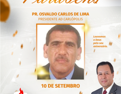 Nossos Parabéns ao Pastor Osvaldo Carlos de Lima Presidente AD Carlópolis/PR Nossos Parabéns ao Pastor Osvaldo Carlos de Lima Presidente AD Carlópolis/PR