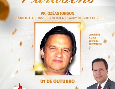 Nossos Parabéns ao Pastor Ozéas Jonson Presidente AD First Brasília Assembly of God Church