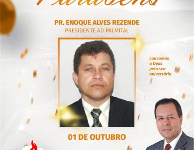 Nossos Parabéns ao Pastor Enoque Alves Rezende Presidente AD Palmital/PR Nossos Parabéns ao Pastor Enoque Alves Rezende Presidente AD Palmital/PR